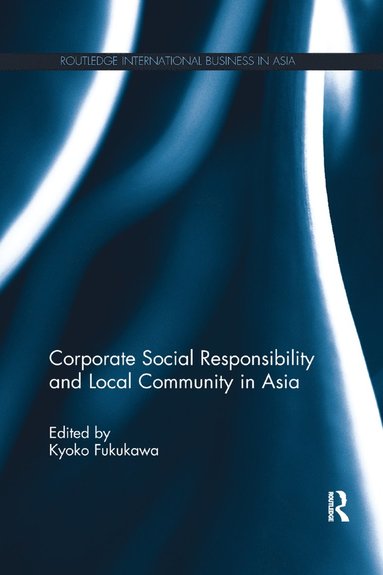 bokomslag Corporate Social Responsibility and Local Community in Asia