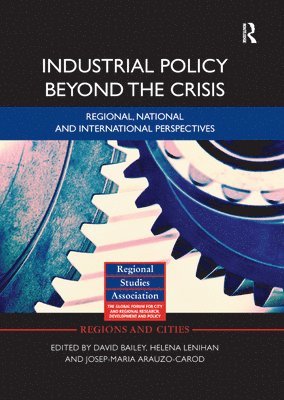 Industrial Policy Beyond the Crisis 1