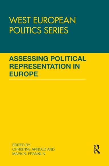 Christine Arnold, Mark N. Franklin - Assessing Political Representation in Europe, Häftad