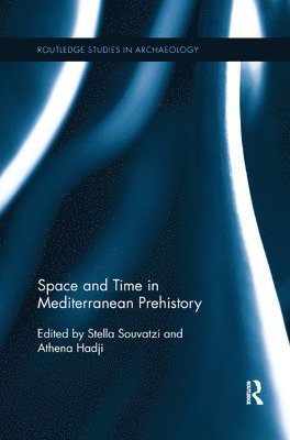 bokomslag Space and Time in Mediterranean Prehistory