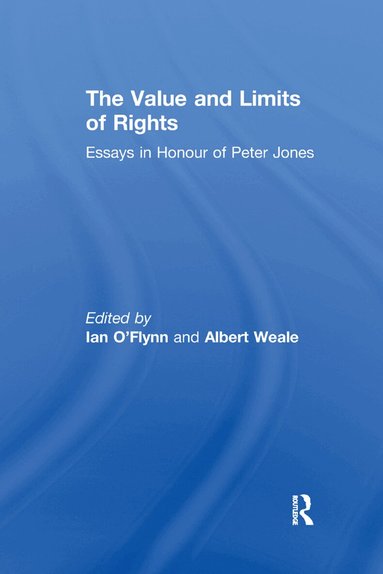Ian O'Flynn, Albert Weale FBA - Value and Limits of Rights, Häftad