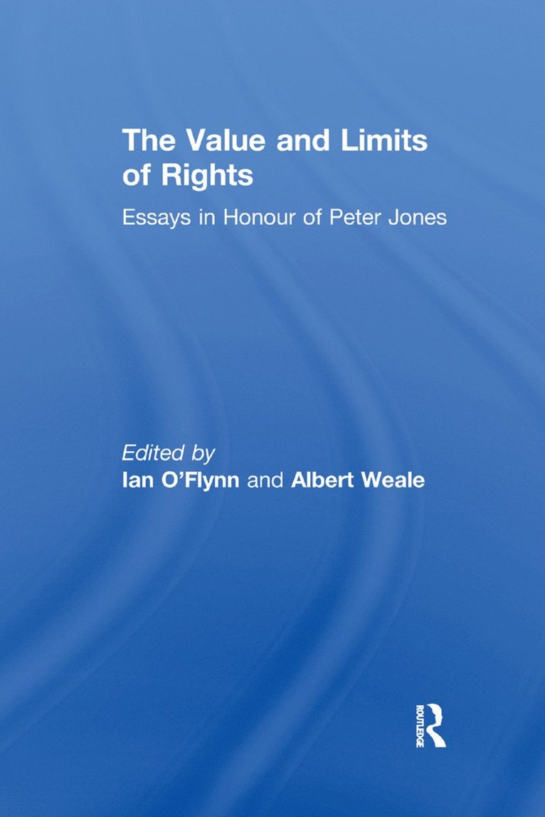 The Value and Limits of Rights 1