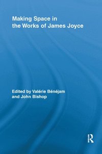bokomslag Making Space in the Works of James Joyce