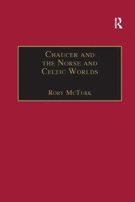 bokomslag Chaucer and the Norse and Celtic Worlds
