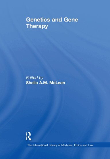 Sheila A.M. McLean - Genetics and Gene Therapy, Häftad