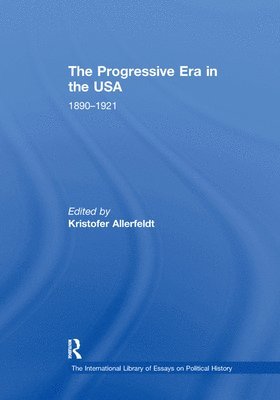 bokomslag The Progressive Era in the USA: 18901921