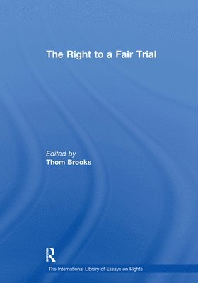 Thom Brooks - Right to a Fair Trial, Häftad