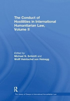 bokomslag The Conduct of Hostilities in International Humanitarian Law, Volume II