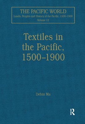 Textiles in the Pacific, 15001900 1