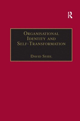Organisational Identity and Self-Transformation 1