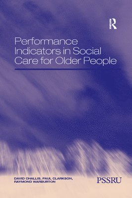 Performance Indicators in Social Care for Older People 1