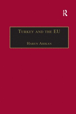 Harun Arikan - Turkey and the EU, Häftad