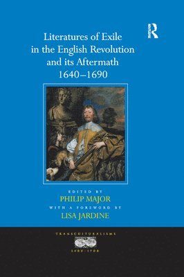 bokomslag Literatures of Exile in the English Revolution and its Aftermath, 1640-1690