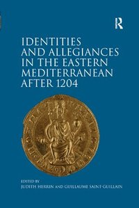 bokomslag Identities and Allegiances in the Eastern Mediterranean after 1204