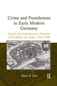 bokomslag Crime and Punishment in Early Modern Germany