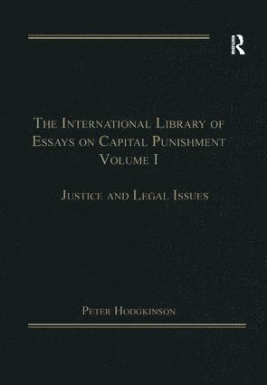 Peter Hodgkinson - International Library of Essays on Capital Punishment, Volume 1, Häftad