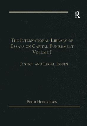 The International Library of Essays on Capital Punishment, Volume 1 1