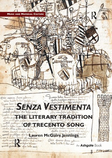 Lauren Jennings - Senza Vestimenta: The Literary Tradition of Trecento Song, Häftad