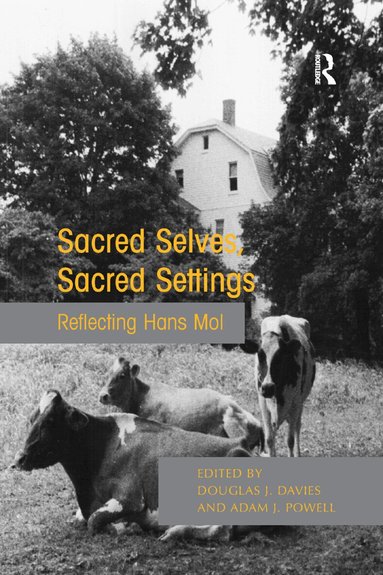 Douglas J. Davies, Adam J. Powell - Sacred Selves, Sacred Settings, Häftad