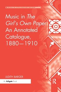 bokomslag Music in The Girl's Own Paper: An Annotated Catalogue, 18801910