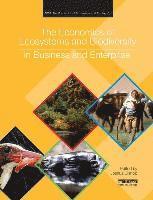 bokomslag The Economics of Ecosystems and Biodiversity in Business and Enterprise