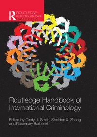 bokomslag Routledge Handbook of International Criminology