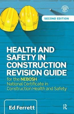 Ed Ferrett - Health and Safety in Construction Revision Guide, Inbunden