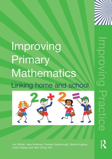 Jan Winter, Jane Andrews, Pamela Greenhough, Martin Hughes, Leida Salway, Wan Ching Yee - Improving Primary Mathematics, Inbunden
