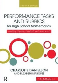 bokomslag Performance Tasks and Rubrics for High School Mathematics