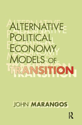 Alternative Political Economy Models of Transition 1