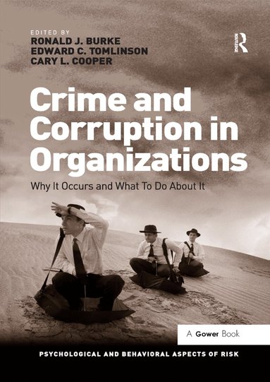 Ronald J. Burke, Edward C. Tomlinson - Crime and Corruption in Organizations, Häftad