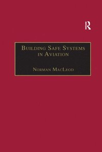 bokomslag Building Safe Systems in Aviation