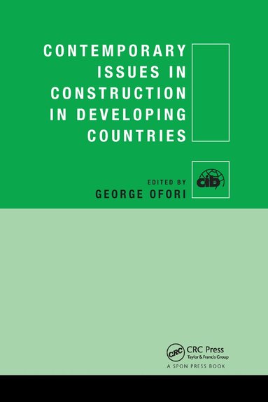 George Ofori - Contemporary Issues in Construction in Developing Countries, Häftad