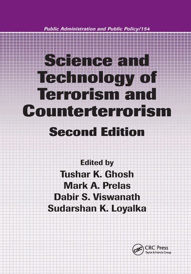 Thomas M. Haladyna, Tushar K. Ghosh, Mark A. Prelas, Dabir S. Viswanath, Sudarshan K. Loyalka - Science and Technology of Terrorism and Counterterrorism, Häftad