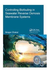 bokomslag Controlling Biofouling in Seawater Reverse Osmosis Membrane Systems