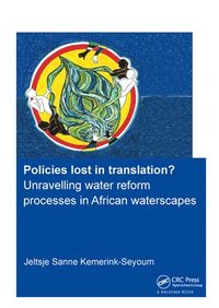 bokomslag Policies lost in translation? Unravelling water reform processes in African waterscapes