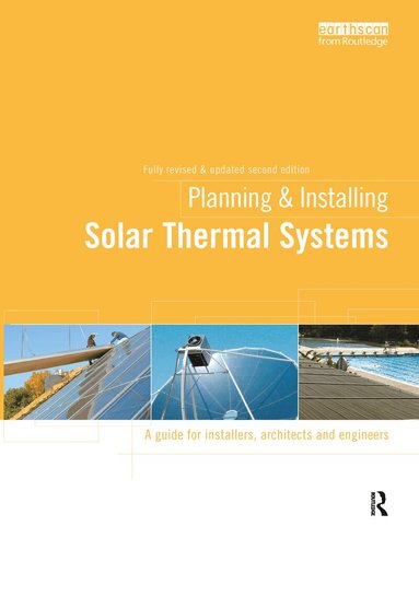 German Solar Energy Society (DGS) - Planning and Installing Solar Thermal Systems, Inbunden