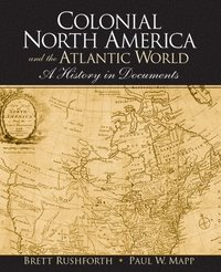 bokomslag Colonial North America and the Atlantic World