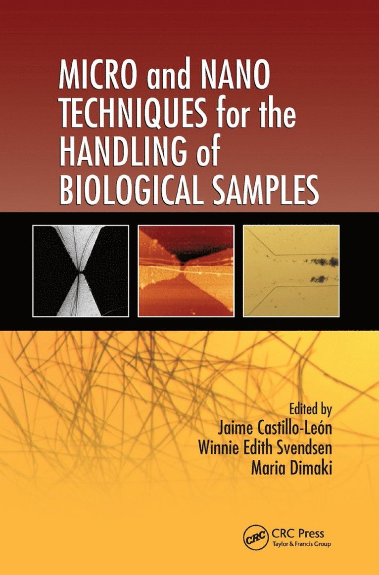 Micro and Nano Techniques for the Handling of Biological Samples 1