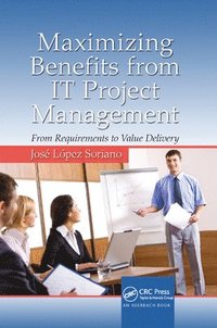 bokomslag Maximizing Benefits from IT Project Management