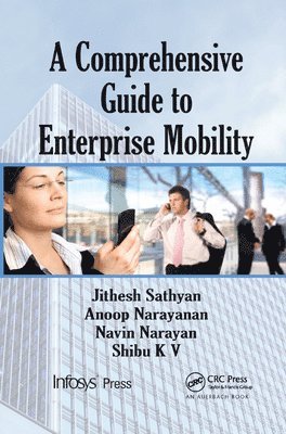 Jithesh Sathyan, Anoop N., Navin Narayan, Shibu Kizhakke Vallathai, Anoop N - Comprehensive Guide to Enterprise Mobility, Häftad