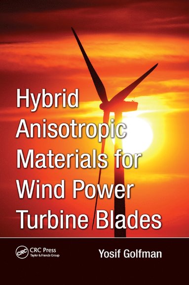 bokomslag Hybrid Anisotropic Materials for Wind Power Turbine Blades