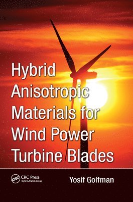 Hybrid Anisotropic Materials for Wind Power Turbine Blades 1