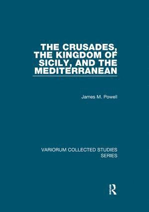 The Crusades, The Kingdom of Sicily, and the Mediterranean 1