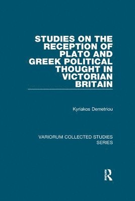 Studies on the Reception of Plato and Greek Political Thought in Victorian Britain 1