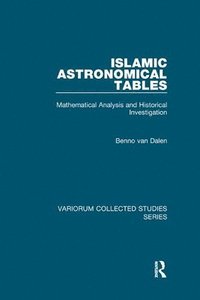 bokomslag Islamic Astronomical Tables