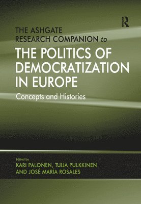 bokomslag The Ashgate Research Companion to the Politics of Democratization in Europe