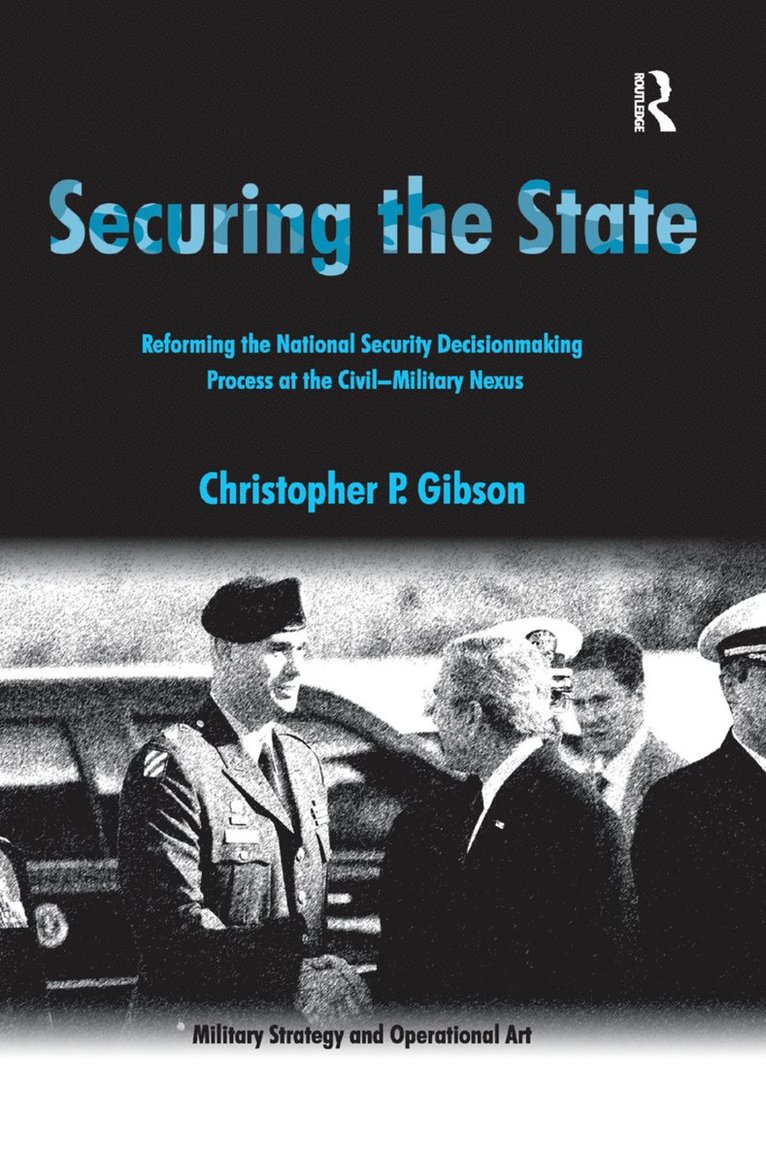 Christopher P. Gibson - Securing the State, Häftad