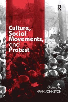 Culture, Social Movements, and Protest 1