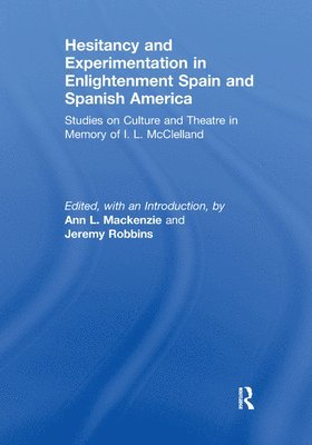 bokomslag Hesitancy and Experimentation in Enlightenment Spain and Spanish America